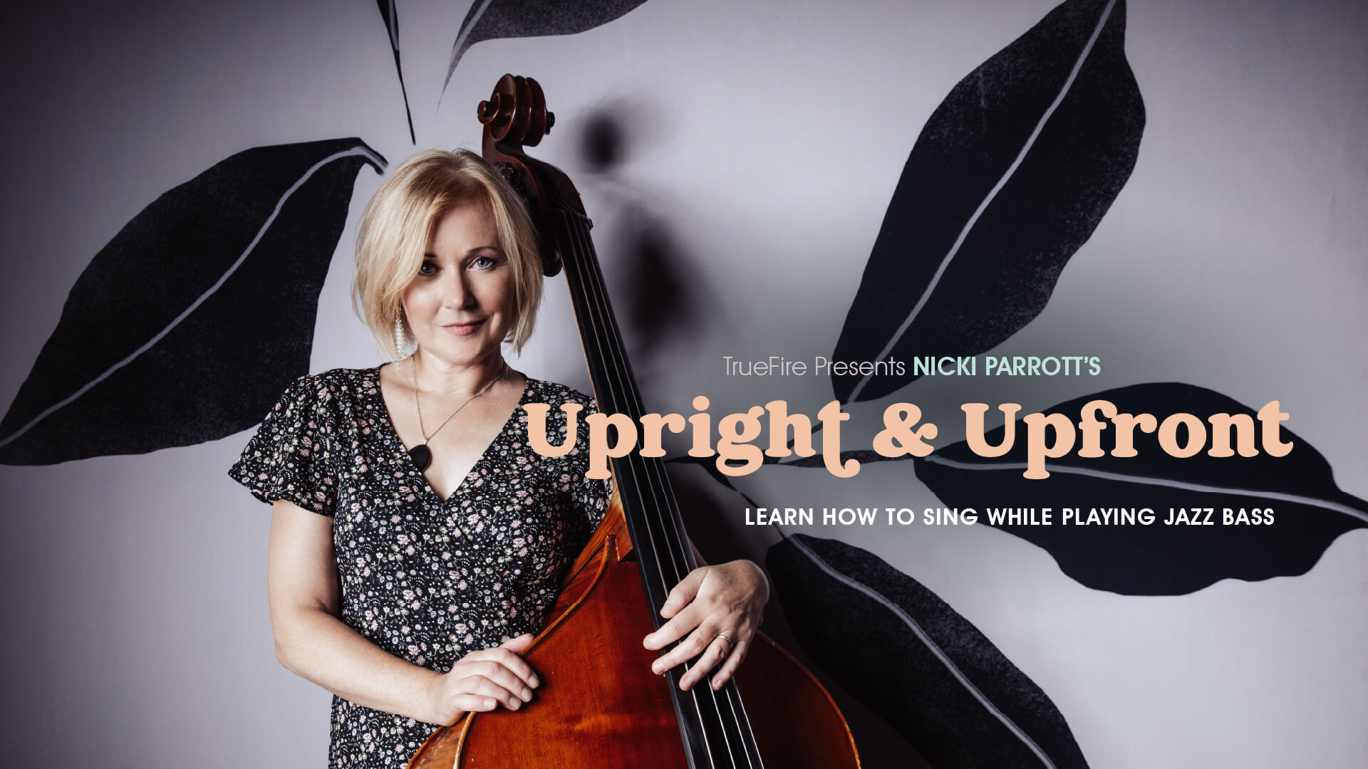 Upright & Upfront - Nicki Parrott | TrueFire