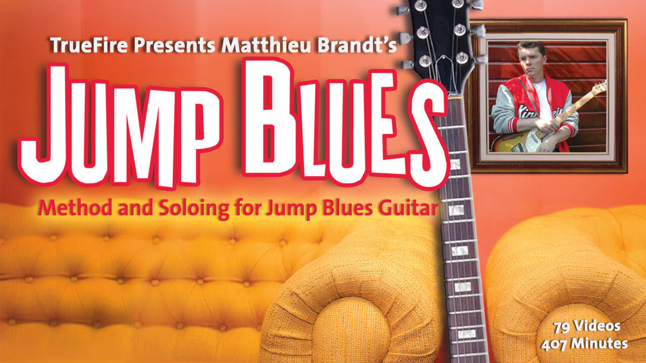 Jump Blues - Matthieu Brandt - Guitar Lessons | TrueFire
